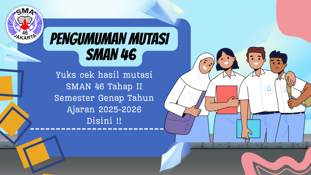 PENGUMUMAN MUTASI SISWA tAHAP II SEMESTER GENAP TAHUN AJARAN 2025-2026