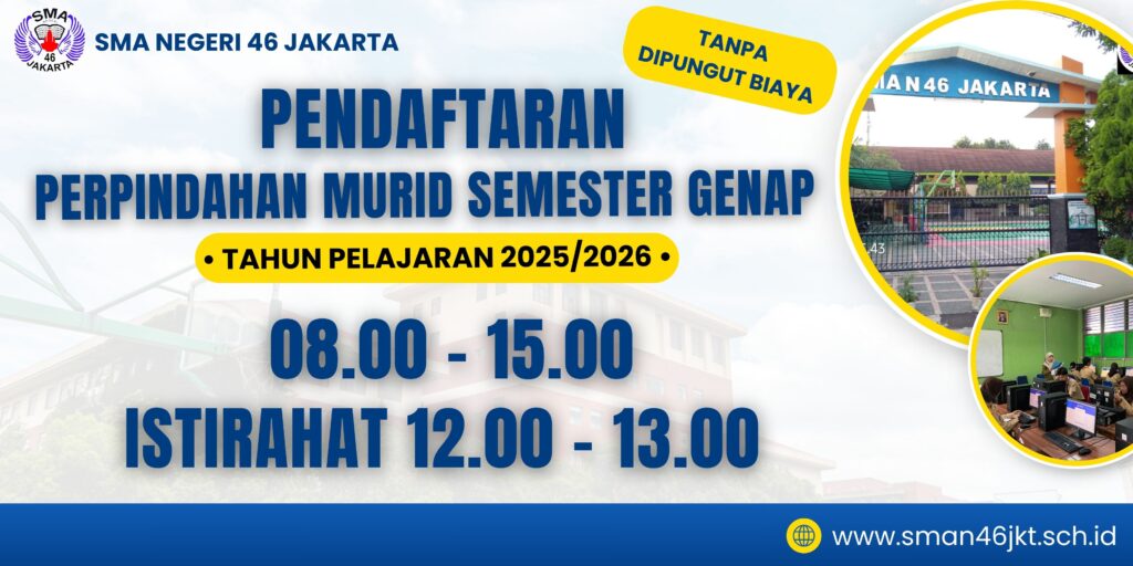 📢 INFO MUTASI MASUK SISWA SEMESTER GENAP T.P. 2025/2026 SMA NEGERI 46 JAKARTA